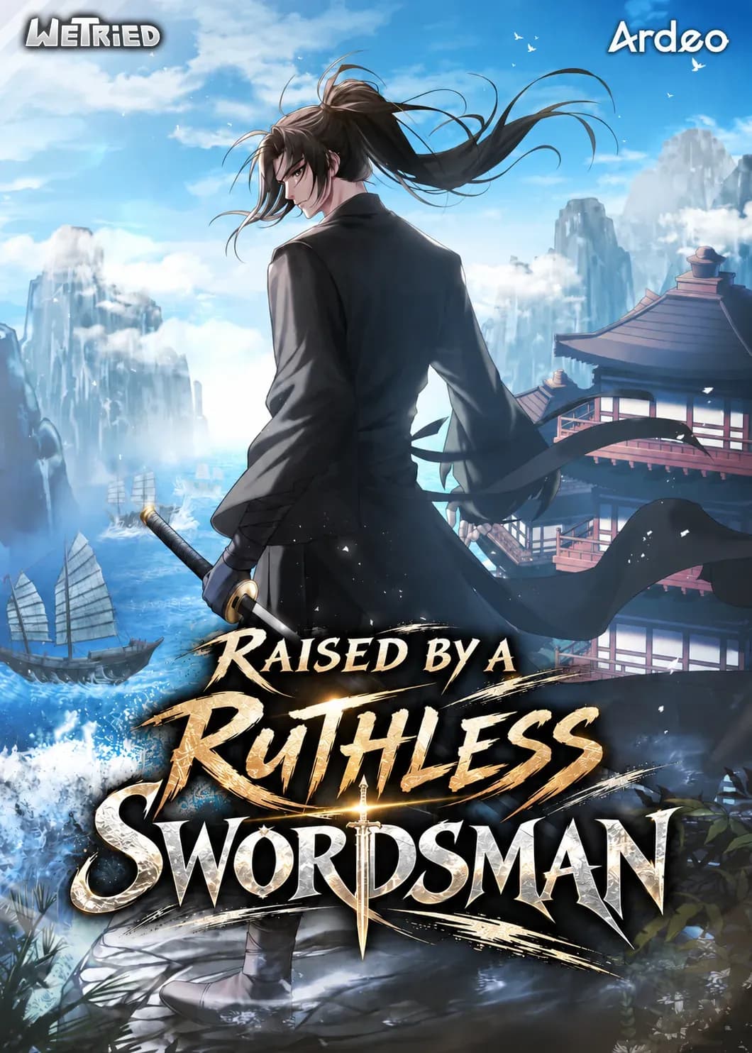 Raised by a Ruthless Swordsman