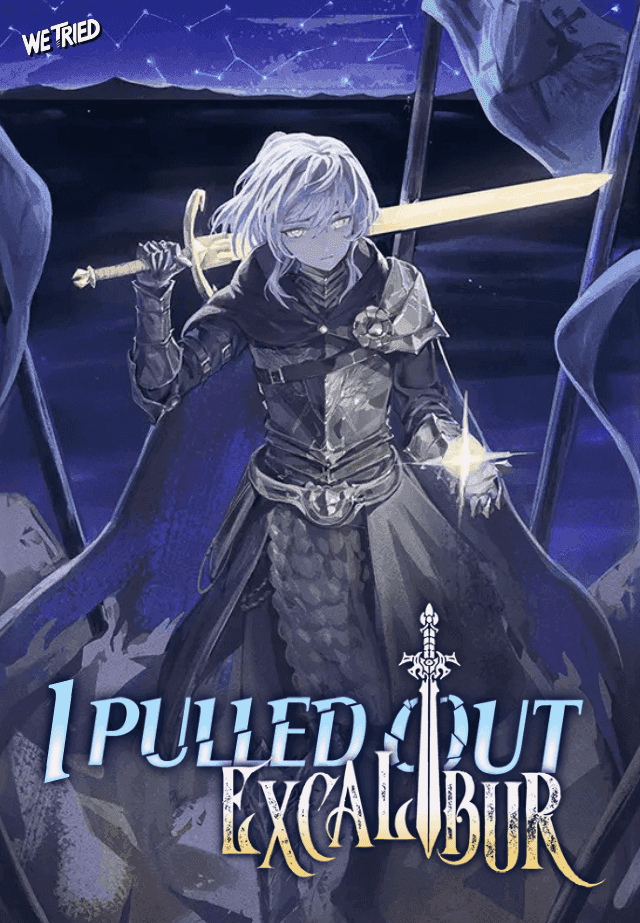 I Pulled Out the Excalibur