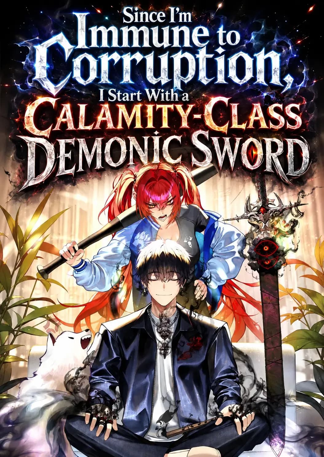 Since I’m Immune to Corruption, I Start With a Calamity-Class Demonic Sword