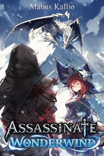 Assassinate Wonderwind [Book 2 Completed!