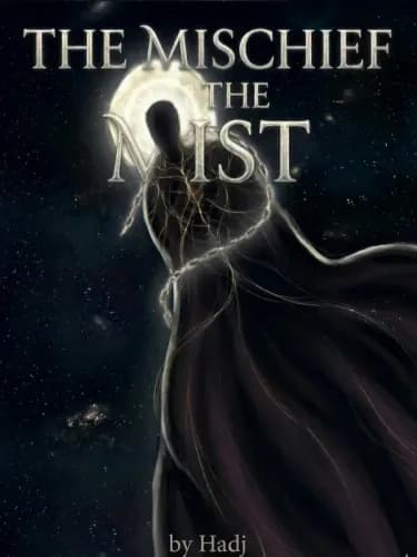 THE MISCHIEF OF THE MIST