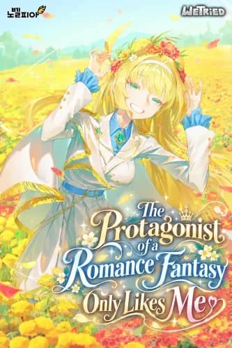 The Protagonist of a Romance Fantasy Only Likes Me