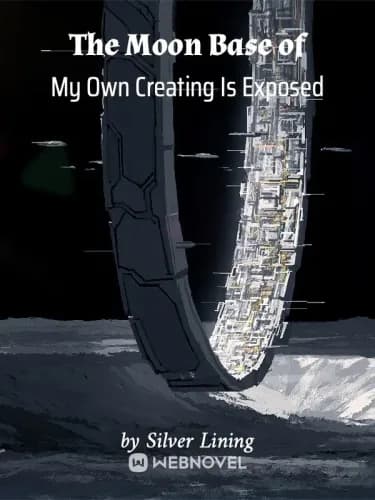 The Moon Base of My Own Creation Is Exposed