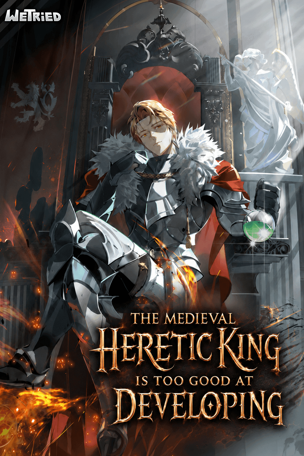 The Medieval Heretic King is Too Good at Developing