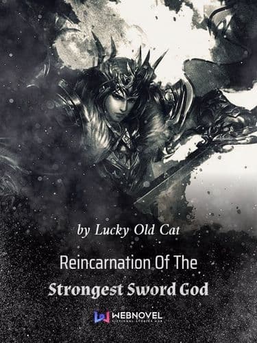 Reincarnation of the strongest sword god