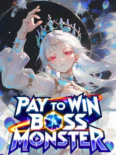 Re-Awakening: I Became a Pay To Win Boss Monster