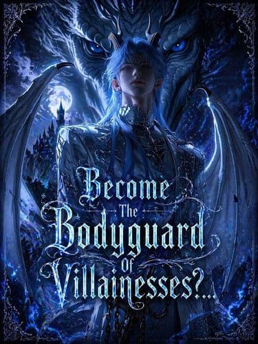 Become The Bodyguard of Villainessess?