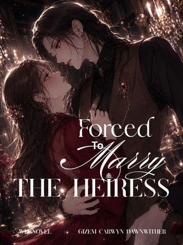 Forced To Marry The Heiress (GL)