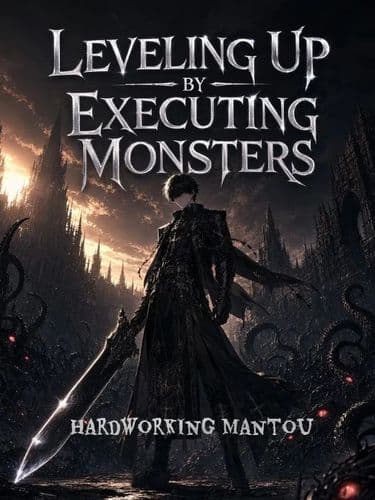 Leveling Up by Executing Monsters