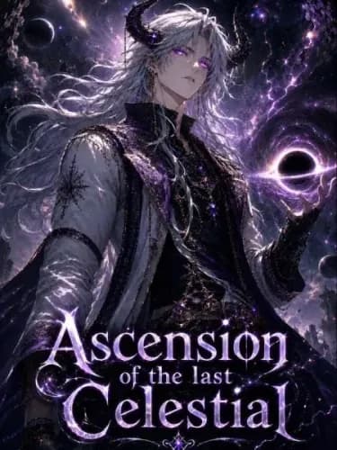 Ascension of the last Celestial