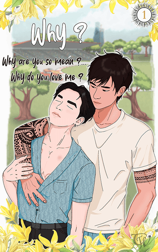 Why ? Why are you so mean ? … Why do you love me ? (tome 1)