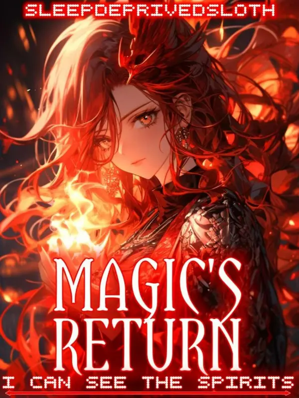 Magic’s Return: I Can See The Spirits